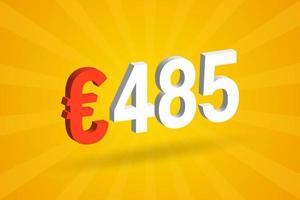 485 Euro Currency 3D vector text symbol. 3D 485 Euro European Union Money stock vector