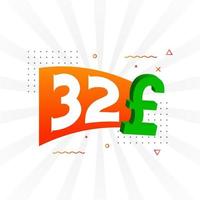 32 Pound Currency vector text symbol. 32 British Pound Money stock vector