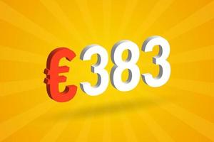 383 Euro Currency 3D vector text symbol. 3D 383 Euro European Union Money stock vector