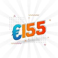 155 Euro Currency vector text symbol. 155 Euro European Union Money stock vector