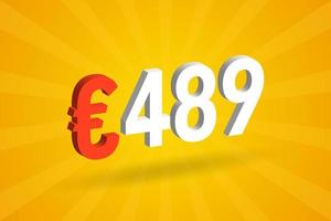 489 Euro Currency 3D vector text symbol. 3D 489 Euro European Union Money stock vector