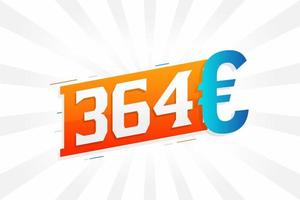 Símbolo de texto vectorial de moneda de 364 euros. 364 euros unión europea dinero stock vector