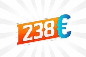 238 Euro Currency vector text symbol. 238 Euro European Union Money stock vector