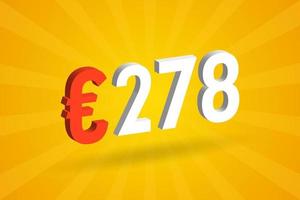 278 Euro Currency 3D vector text symbol. 3D 278 Euro European Union Money stock vector