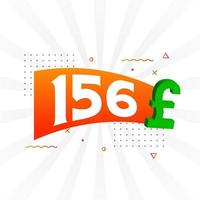 156 Pound Currency vector text symbol. 156 British Pound Money stock vector