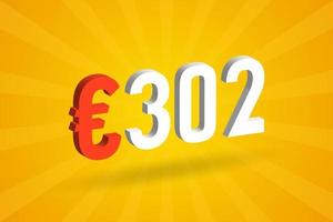 302 Euro Currency 3D vector text symbol. 3D 302 Euro European Union Money stock vector