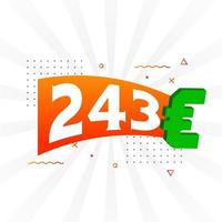 Símbolo de texto vectorial de moneda de 243 euros. 243 euro vector de stock de dinero de la unión europea