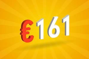 161 Euro Currency 3D vector text symbol. 3D 161 Euro European Union Money stock vector