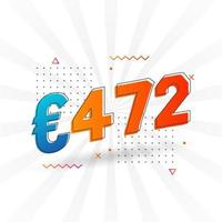 472 Euro Currency vector text symbol. 472 Euro European Union Money stock vector