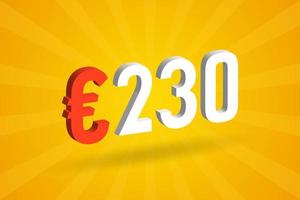 230 Euro Currency 3D vector text symbol. 3D 230 Euro European Union Money stock vector