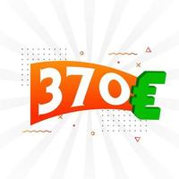 370 Euro Currency vector text symbol. 370 Euro European Union Money stock vector