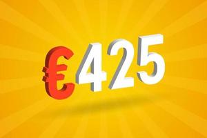 425 Euro Currency 3D vector text symbol. 3D 425 Euro European Union Money stock vector