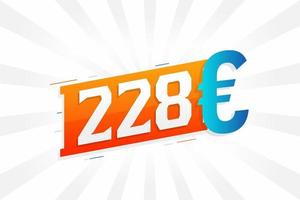 228 Euro Currency vector text symbol. 228 Euro European Union Money stock vector