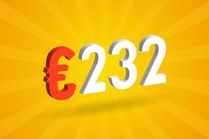 232 Euro Currency 3D vector text symbol. 3D 232 Euro European Union Money stock vector