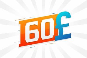 60 Pound Currency vector text symbol. 60 British Pound Money stock vector