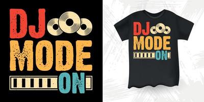 Dj Mood On Funny DJ Music Lover Retro Vintage Father's Day Music DJ T-Shirt Design vector