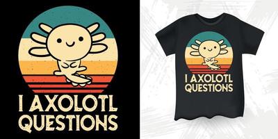 axolotl preguntas gracioso lindo axolotl retro vintage axolotl diseño de camiseta vector