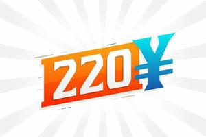 220 Yuan Chinese currency vector text symbol. 220 Yen Japanese currency Money stock vector