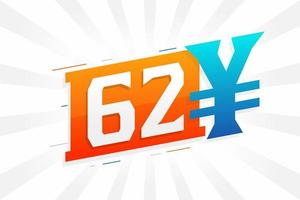 62 Yuan Chinese currency vector text symbol. 62 Yen Japanese currency Money stock vector