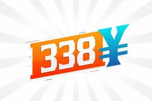 Símbolo de texto vectorial de moneda china de 338 yuanes. 338 yen moneda japonesa dinero stock vector