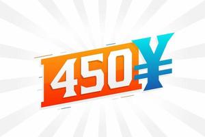 450 Yuan Chinese currency vector text symbol. 450 Yen Japanese currency Money stock vector