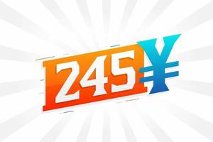 245 Yuan Chinese currency vector text symbol. 245 Yen Japanese currency Money stock vector