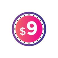 9 dollar price tag. Price 9 USD dollar only Sticker sale promotion Design. shop now button for Business or shopping promotion vector