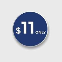 11 USD Dollar Month sale promotion Banner. Special offer, 11 dollar month price tag, shop now button. Business or shopping promotion marketing concept vector