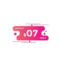 Banner de promoción de venta mensual de 7 dólares estadounidenses. oferta especial, etiqueta de precio mensual de 7 dólares, botón comprar ahora. concepto de marketing de promoción de negocios o compras vector