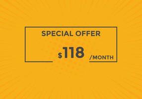 118 USD Dollar Month sale promotion Banner. Special offer, 118 dollar month price tag, shop now button. Business or shopping promotion marketing concept vector