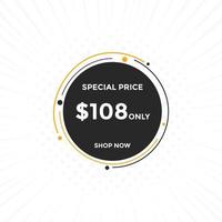 108 USD Dollar Month sale promotion Banner. Special offer, 108 dollar month price tag, shop now button. Business or shopping promotion marketing concept vector