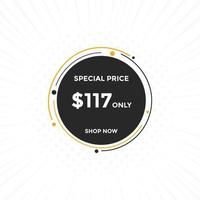 117 USD Dollar Month sale promotion Banner. Special offer, 117 dollar month price tag, shop now button. Business or shopping promotion marketing concept vector