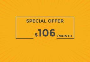 106 USD Dollar Month sale promotion Banner. Special offer, 106 dollar month price tag, shop now button. Business or shopping promotion marketing concept vector