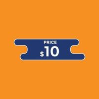 10 dollar price tag. Price 10 USD dollar only Sticker sale promotion Design. shop now button for Business or shopping promotion vector