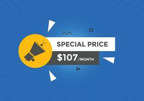 107 USD Dollar Month sale promotion Banner. Special offer, 107 dollar month price tag, shop now button. Business or shopping promotion marketing concept vector