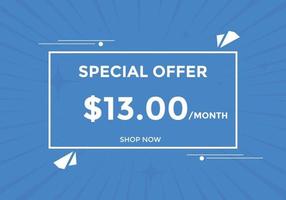 13 USD Dollar Month sale promotion Banner. Special offer, 13 dollar month price tag, shop now button. Business or shopping promotion marketing concept vector