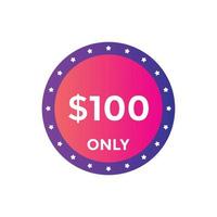 100 dollar price tag. Price 100 USD dollar only Sticker sale promotion Design. shop now button for Business or shopping promotion vector