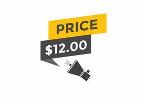 12 dollar price tag. Price 12 USD dollar only Sticker sale promotion Design. shop now button for Business or shopping promotion vector