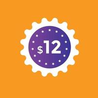 12 dollar price tag. Price 12 USD dollar only Sticker sale promotion Design. shop now button for Business or shopping promotion vector