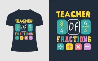 Math T shirt Design Teacher concept quote - Teacher Of Fraction vector