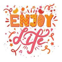 Enjoy life hand drawn cartoon illustration vector