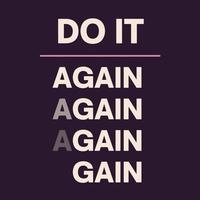 Do it again again again - Motivational quote vector