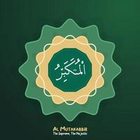 Al Mutakabbir translated as The Supreme, The Majestic. One of 99 Names of Allah. Asma ul Husna. Arabic Calligraphy vector