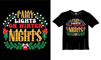 Fairy Lights on Winter Nights Christmas T-Shirt Design Template for Christmas Celebration. Good for Greeting cards, t-shirts, mugs, and gifts. For Men, Women, and Baby clothing vector