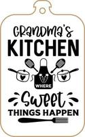 Kitchen apron poster design with cutting board text hand written lettering. Kitchen wall decoration, sign, quote. Cooking kitchen quote saying vector. Grandma's kitchen where sweet things happen vector