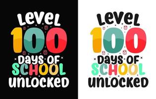 100th days of school t shirt, hundred days t shirt design, 100 Days Of Loving School,  Rocking 100 Days Of School,  100 Days Of Leveling Up, vector