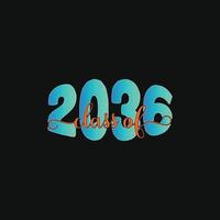 Class Of 2036 vector t-shirt template.  graduation t-shirt design, Vector graphics, Can be used for Print mugs, sticker designs, greeting cards, posters, bags, and t-shirts.