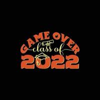 Game Over Class Of 2022 vector t-shirt template.  graduation t-shirt design, Vector graphics, Can be used for Print mugs, sticker designs, greeting cards, posters, bags, and t-shirts.