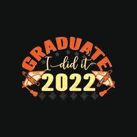graduado acaba de hacerlo 2020 plantilla de camiseta vectorial. El diseño de camisetas de graduación, gráficos vectoriales, se puede utilizar para imprimir tazas, diseños de pegatinas, tarjetas de felicitación, afiches, bolsos y camisetas. vector