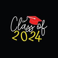 Class Of 2024 vector t-shirt template.  graduation t-shirt design, Vector graphics, Can be used for Print mugs, sticker designs, greeting cards, posters, bags, and t-shirts.